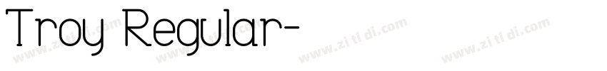 Troy Regular字体转换